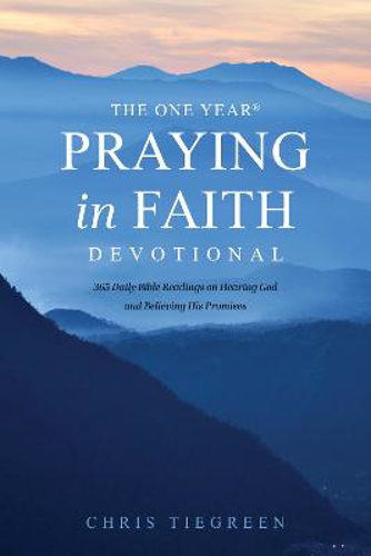 Picture of One Year Praying in Faith Devotional, The