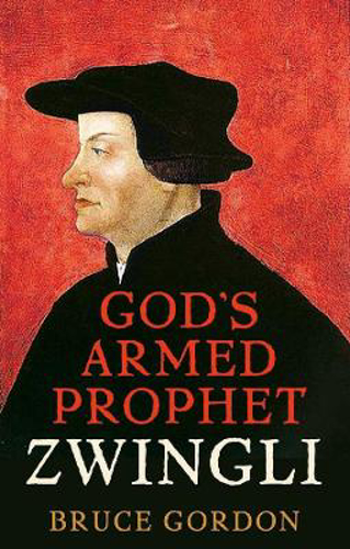Picture of Zwingli: God's Armed Prophet