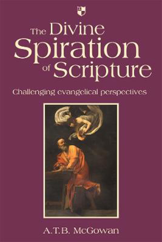Picture of The Divine Spiration of Scripture: Challenging Evangelical Perspectives