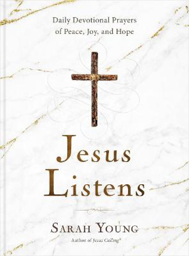Picture of Jesus Listens: Daily Devotional Prayers of Peace, Joy, and Hope (the NEW 365-day Prayer Book)