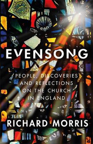 Picture of Evensong: People, Discoveries and Reflections on the Church in England