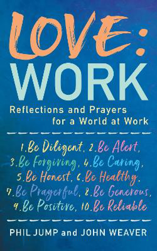 Picture of Love: Work: Reflections and Prayers for a World at Work