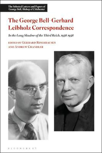 Picture of The George Bell-Gerhard Leibholz Correspondence: In the Long Shadow of the Third Reich, 1938-1958