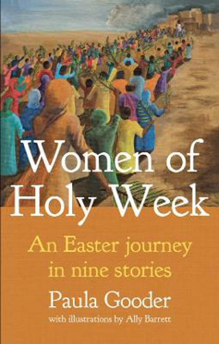 Picture of Women of Holy Week: An Easter Journey in Nine Stories