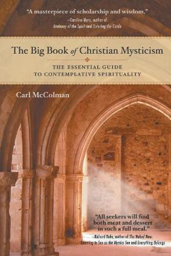 Picture of The Big Book of Christian Mysticism: The Essential Guide to Contemplative Spirituality