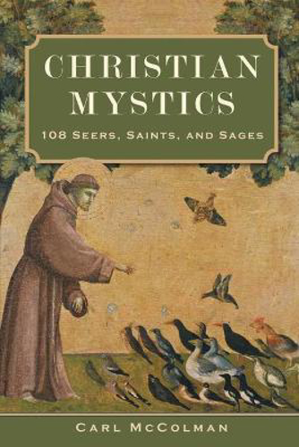 Picture of Christian Mystics: 108 Seers, Saints, and Sages