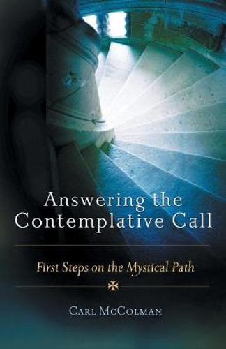 Picture of Answering the Contemplative Call: First Steps on the Mystical Path