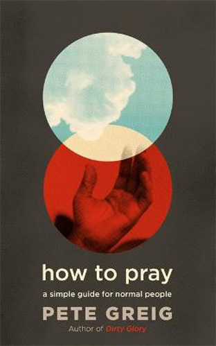 Picture of How to Pray: A Simple Guide for Normal People
