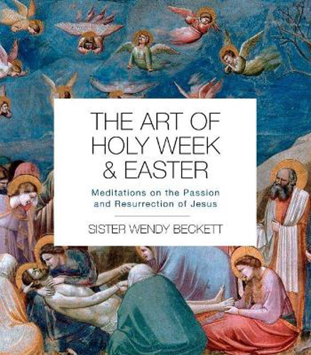 Picture of The Art of Holy Week and Easter: Meditations on the Passion and Resurrection of Jesus