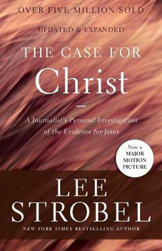 Picture of The Case for Christ: A Journalist's Personal Investigation of the Evidence for Jesus