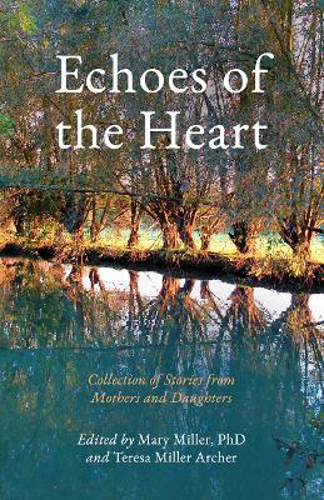 Picture of Echoes of the Heart: Collection of Stories from Mothers and Daughters