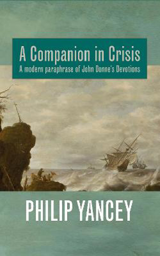 Picture of A Companion in Crisis: A Modern Paraphrase of John Donne's Devotions