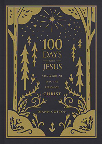 Picture of 100 Days with Jesus: A Daily Glimpse into the Person of Christ