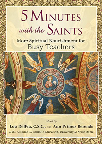 Picture of 5 Minutes with the Saints: More Spiritual Nourishment for Busy Teachers