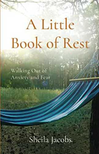 Picture of A Little Book of Rest: Walking Out of Anxiety and Fear