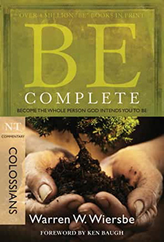 Picture of Be Complete - Colossians: Become the Whole Person God Intendsyou to be