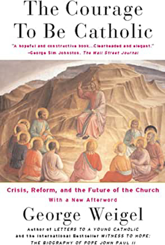 Picture of COURAGE TO BE CATHOLIC, THE