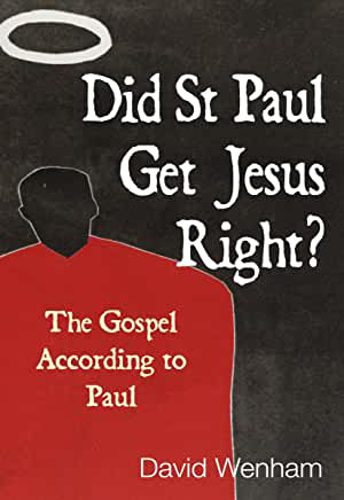 Picture of Did St Paul Get Jesus Right?: The Gospel According to Paul