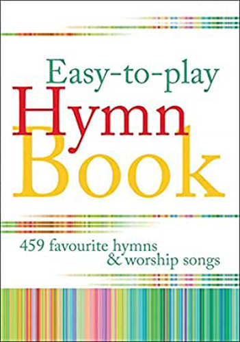 Picture of Easy-To-Play Hymn Book: 459 Favourite Hymns & Worship Songs