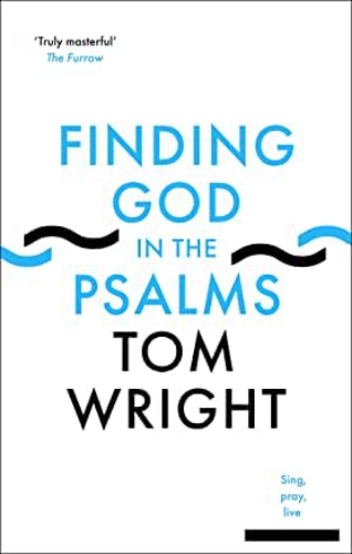 Picture of Finding God In The Psalms: Sing, Pray, Live