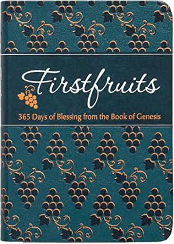 Picture of Firstfruits: 365 Days of Blessing from the Book of Genesis: 365 Days of Blessing from the Book of Genesis