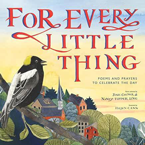 Picture of For Every Little Thing: Poems and Prayers to Celebrate the Day