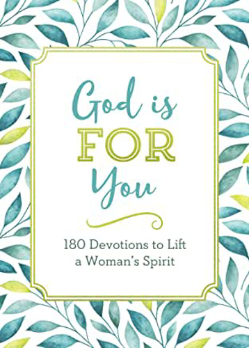 Picture of God Is For You: 180 Devotions To Lift A Woman's Spirit