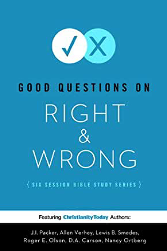 Picture of Good Questions on Right and Wrong: A Six-Session Bible