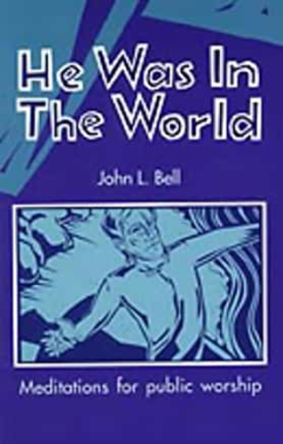 Picture of HE WAS IN THE WORLD