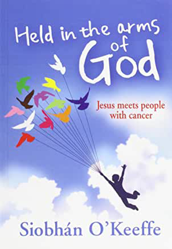 Picture of Held in the Arms of God: Jesus Meets People with Cancer.