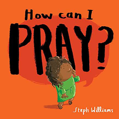 Picture of How Can I Pray?