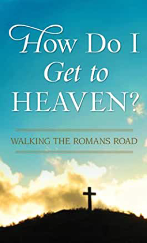 Picture of How Do I Get to Heaven?: Traveling the Romans Road