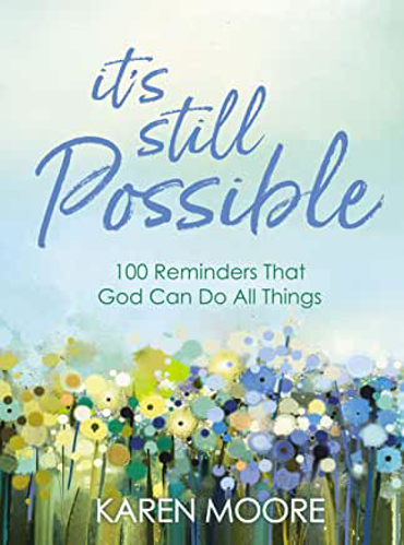 Picture of It's Still Possible: 100 Reminders That God Can Do All Things