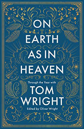 Picture of On Earth as in Heaven: Through the Year With Tom Wright