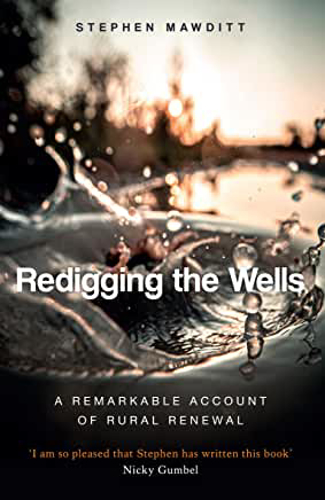 Picture of Redigging the Wells: The Story of a Place Where God is Changing Lives