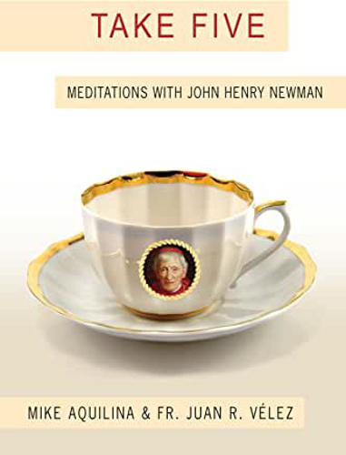 Picture of Take Five: Meditations with John Henry Newman