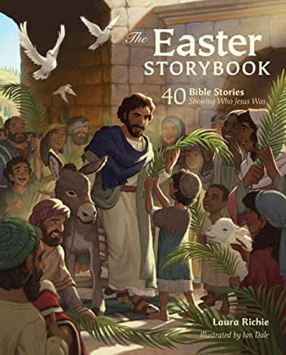Picture of The Easter Storybook: 40 Bible Stories Showing Who Jesus Is