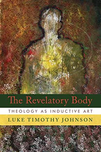 Picture of The Revelatory Body: Theology as Inductive Art