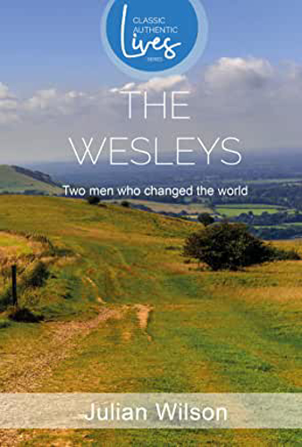 Picture of The Wesleys: Two Men who Changed the World (Classic Authentic Lives Series)