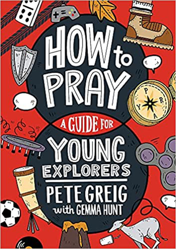 Picture of How to Pray: A Guide for Young Explorers