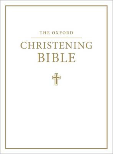 Picture of The Oxford Christening Bible (Authorized King James Version)