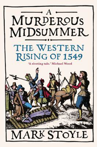 Picture of A Murderous Midsummer: The Western Rising of 1549
