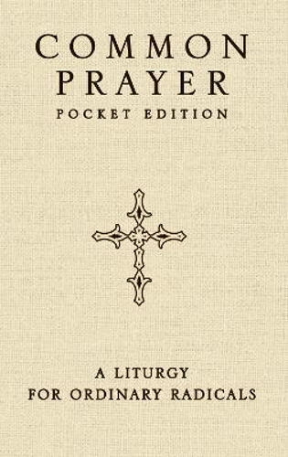 Picture of Common Prayer Pocket Edition: A Liturgy for Ordinary Radicals