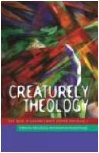 Picture of Creaturely Theology: On God, Humans and Other Animals