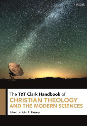 Picture of T&t Clark Handbook Of Christian Theology And The Modern Sciences