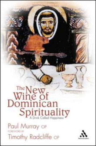 Picture of The New Wine of Dominican Spirituality: A Drink Called Happiness