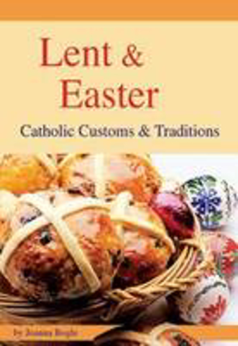 Picture of LENT AND EASTER CATHOLIC CUSTOMS AND TRADITIONS