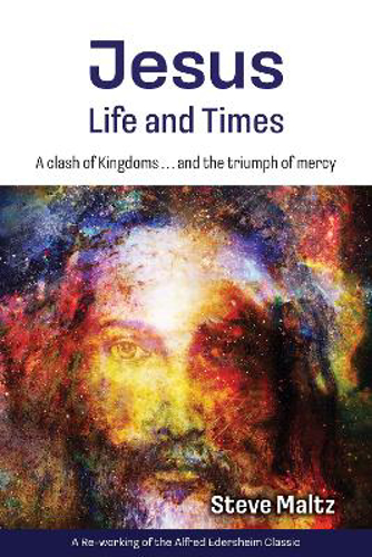 Picture of Jesus: Life and Times: A Clash of Kingdoms ... and the Triumph of Mercy.