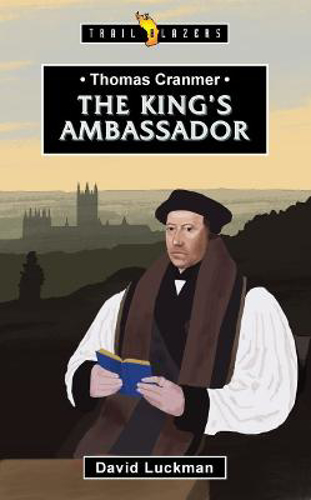Picture of Thomas Cranmer: The King's Ambassador