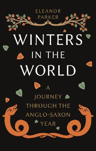 Picture of Winters in the World: A Journey through the Anglo-Saxon Year